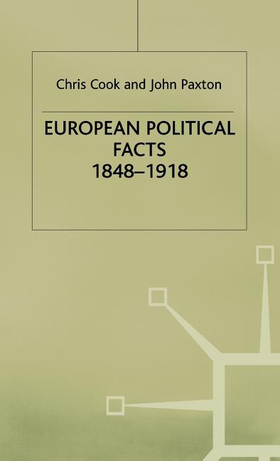 European Political Facts, 1848-1918 (1978) - Ingram