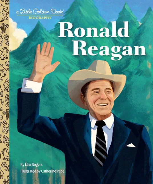 Ronald Reagan: A Little Golden Book Biography - stevensbooks