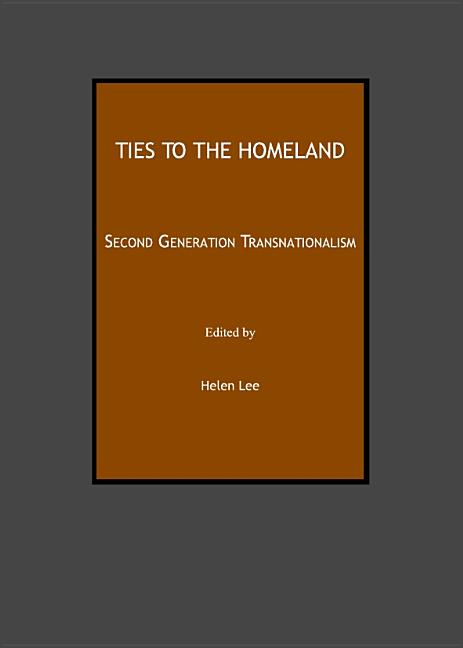 Ties to the Homeland: Second Generation Transnationalism - Ingram