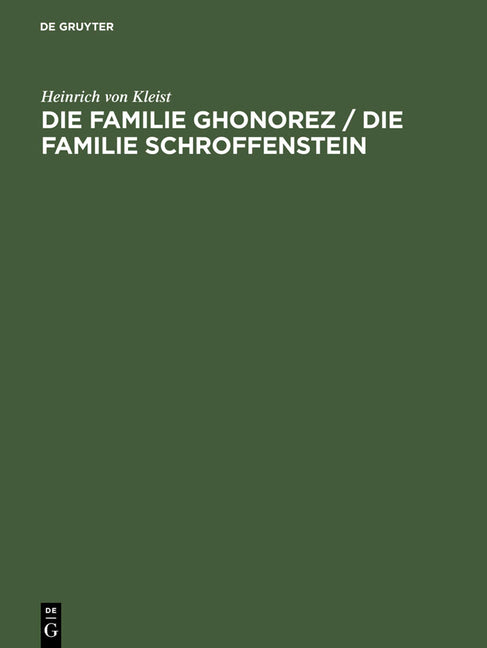 Die Familie Ghonorez / Die Familie Schroffenstein: Eine Textkritische Ausgabe (Reprint 2013) - Ingram