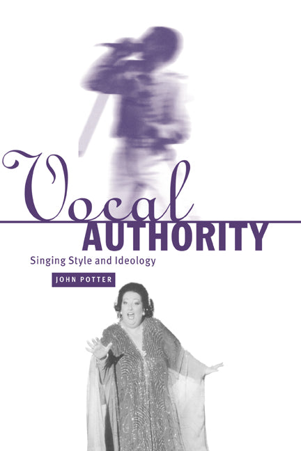 Vocal Authority: Singing Style and Ideology - Ingram