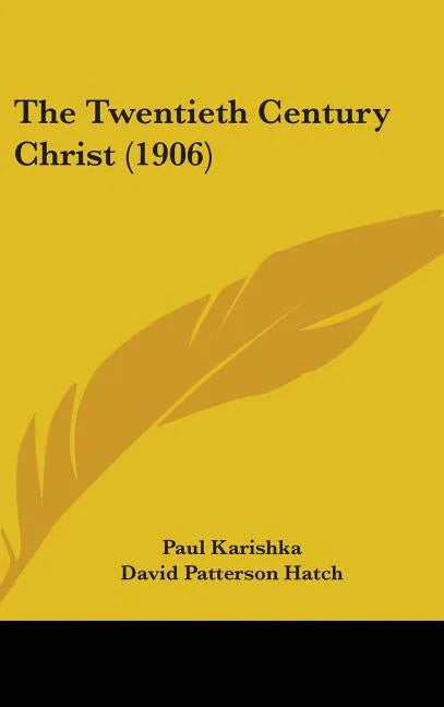 Twentieth Century Christ (1906) - stevensbooks