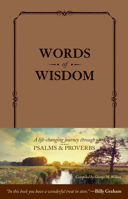 Words of Wisdom (Leatherlike): A Life-Changing Journey Through Psalms and Proverbs - stevensbooks
