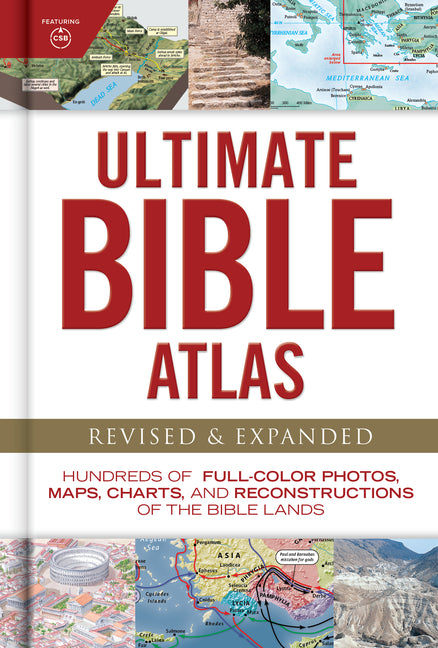 Ultimate Bible Atlas: Hundreds of Full-Color Photos, Maps, Charts, and Reconstructions of the Bible Lands (Revised, Expanded) - Ingram