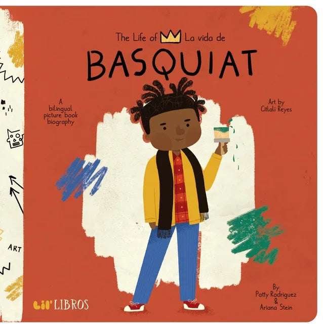 Life of / La Vida de Basquiat: A Bilingual Picture Book Biography - stevensbooks