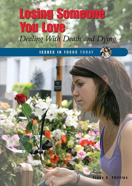 Losing Someone You Love: Dealing with Death and Dying - stevensbooks