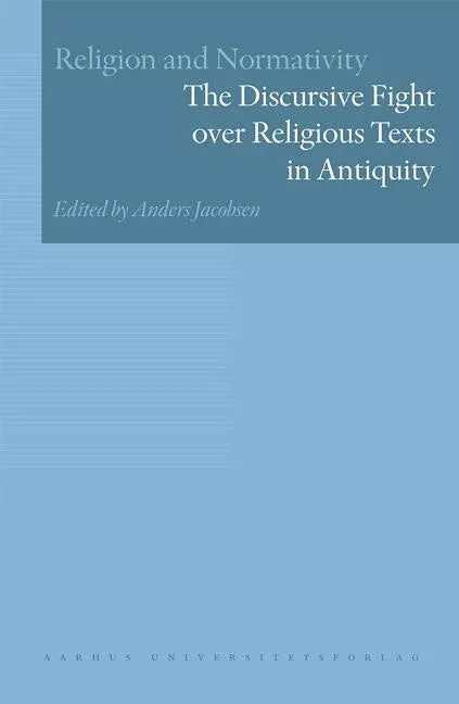 Discursive Fight Over Religious Texts in Antiquity - stevensbooks
