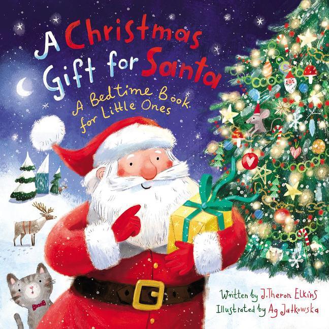 Christmas Gift for Santa: A Bedtime Book for Little Ones - stevensbooks