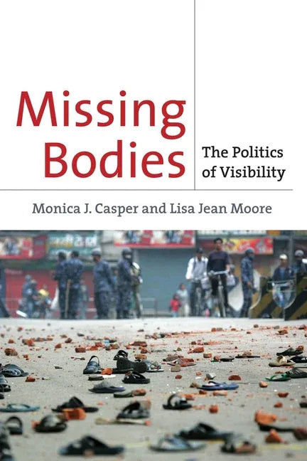 Missing Bodies: The Politics of Visibility - stevensbooks