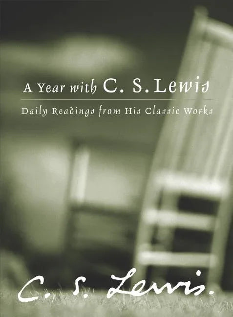 Year with C.S. Lewis: Daily Readings from His Classic Works - stevensbooks