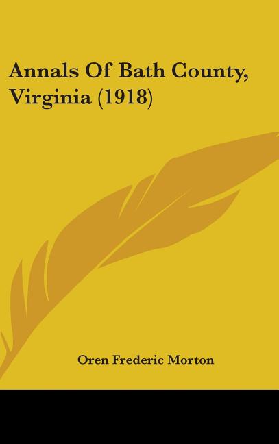 Annals Of Bath County, Virginia (1918) - Ingram