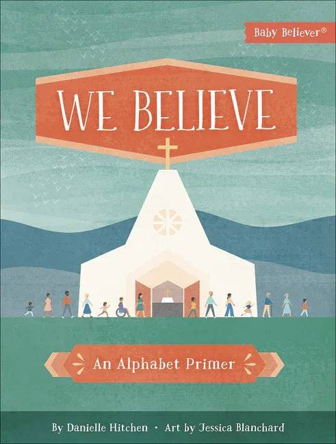 We Believe: An Alphabet Primer - stevensbooks