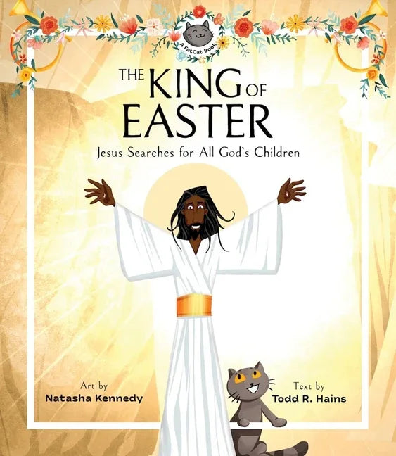 King of Easter: Jesus Searches for All God's Children - stevensbooks