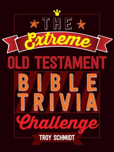 Extreme Old Testament Bible Trivia Challenge - stevensbooks
