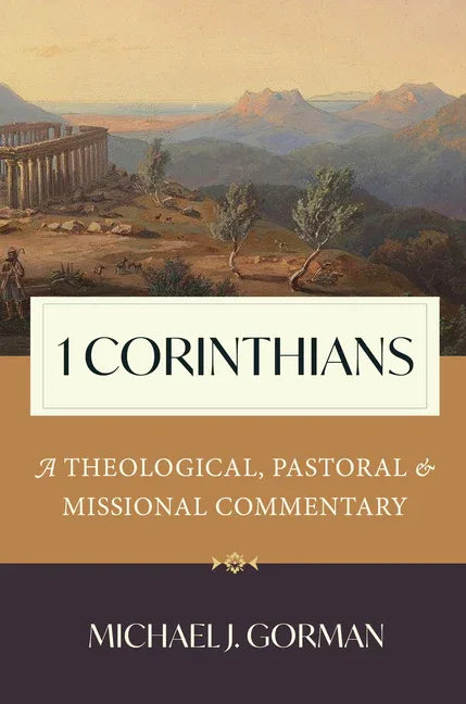 1 Corinthians: A Theological, Pastoral, and Missional Commentary - stevensbooks