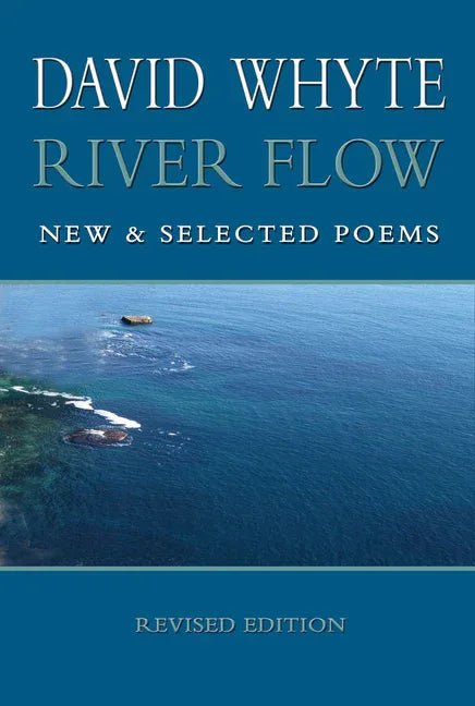 River Flow: New and Selected Poems (Revised (Revised) (Revised) - stevensbooks