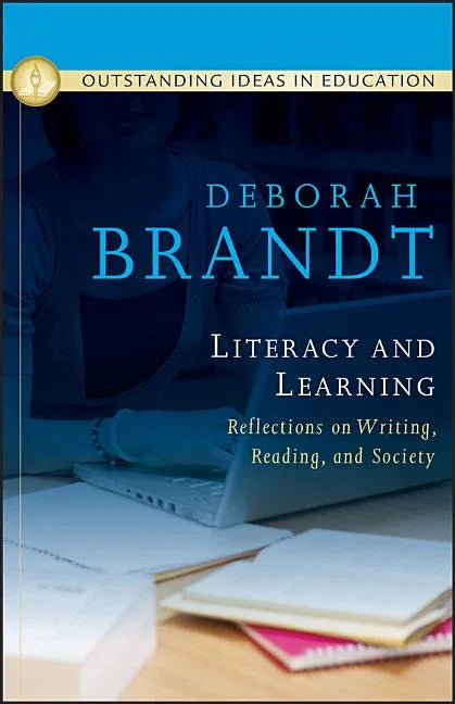 Literacy and Learning: Reflections on Writing, Reading, and Society - stevensbooks