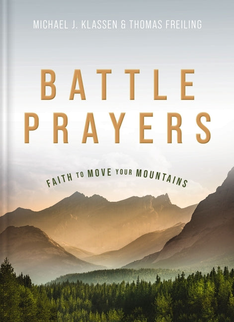 Battle Prayers: Faith to Move Your Mountains - Ingram