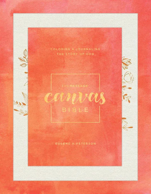 Message Canvas Bible: Coloring and Journaling the Story of God - stevensbooks