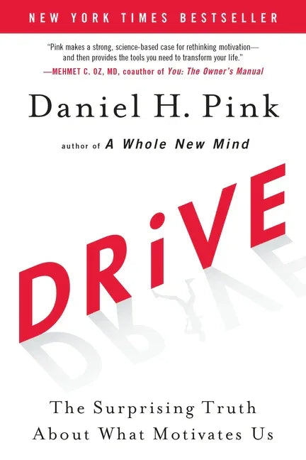 Drive: The Surprising Truth about What Motivates Us - stevensbooks