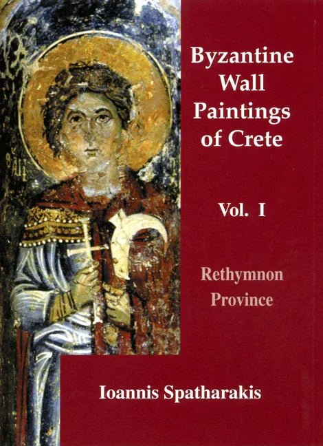 Byzantine Wall Paintings of Crete: Rethymnon Province Volume I - stevensbooks