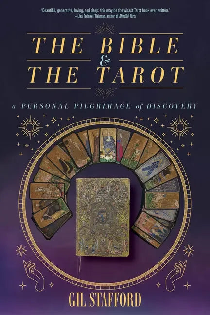 Bible and the Tarot: A Personal Pilgrimage of Discovery - stevensbooks