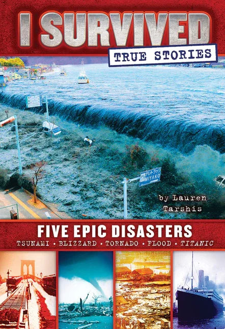 Five Epic Disasters (I Survived True Stories #1): Volume 1 - stevensbooks