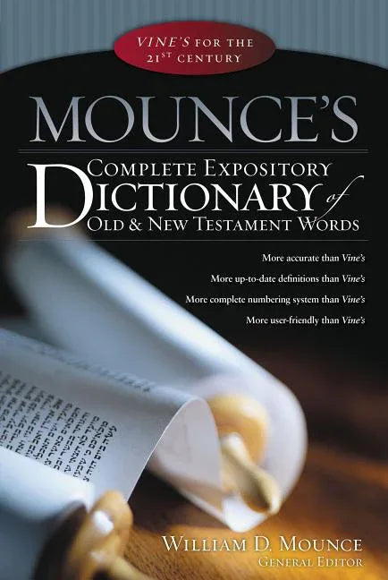 Mounce's Complete Expository Dictionary of Old & New Testament Words (Supersaver) - stevensbooks