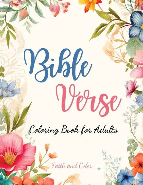 Bible Verse Coloring Book: Inspirational Coloring with Bible Verses for Adults and Teens - stevensbooks