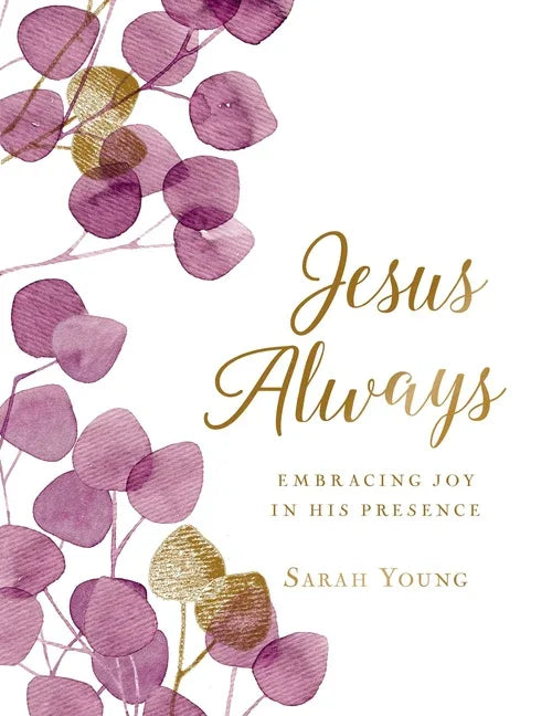 Jesus Always, Large Text Cloth Botanical Cover, with Full Scriptures: Embracing Joy in His Presence (a 365-Day Devotional) - stevensbooks