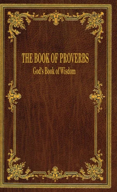 Book of Proverbs: God's Book of Wisdom - stevensbooks