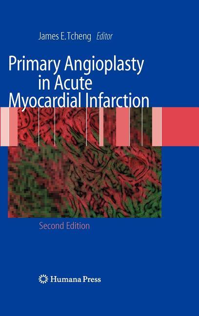 Primary Angioplasty in Acute Myocardial Infarction (2009) - stevensbooks