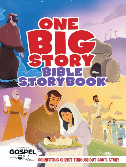 One Big Story Bible Storybook, Hardcover: Connecting Christ Throughout God's Story - stevensbooks
