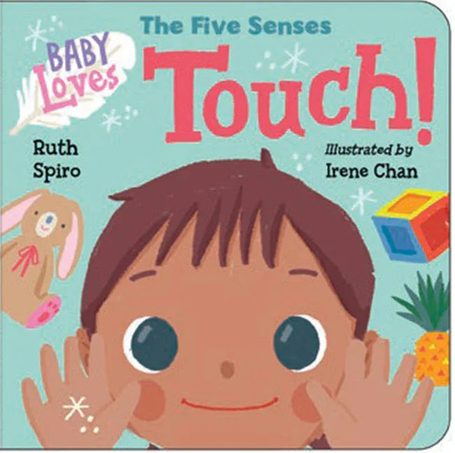 Baby Loves the Five Senses: Touch! - stevensbooks