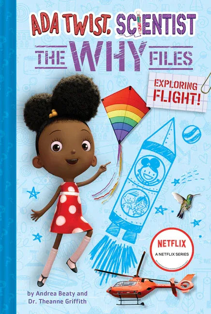 Exploring Flight! (ADA Twist, Scientist: The Why Files #1) - stevensbooks