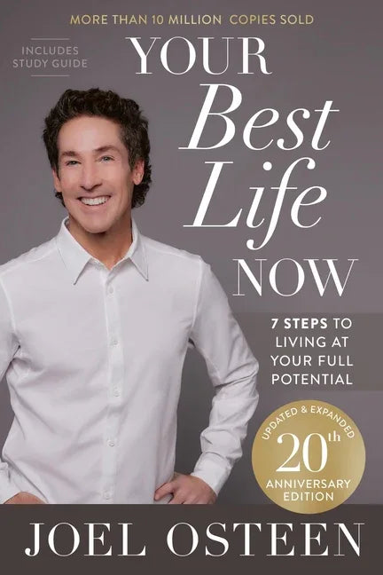 Your Best Life Now (20th Anniversary Edition): 7 Steps to Living at Your Full Potential - stevensbooks