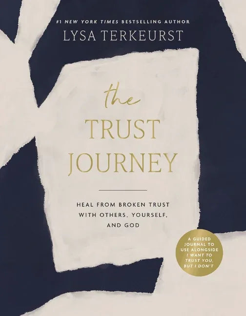 Trust Journey: Heal from Broken Trust with Others, Yourself, and God (a Guided Journal to Use Alongside I Want to Trust You, But I Don't) - stevensbooks