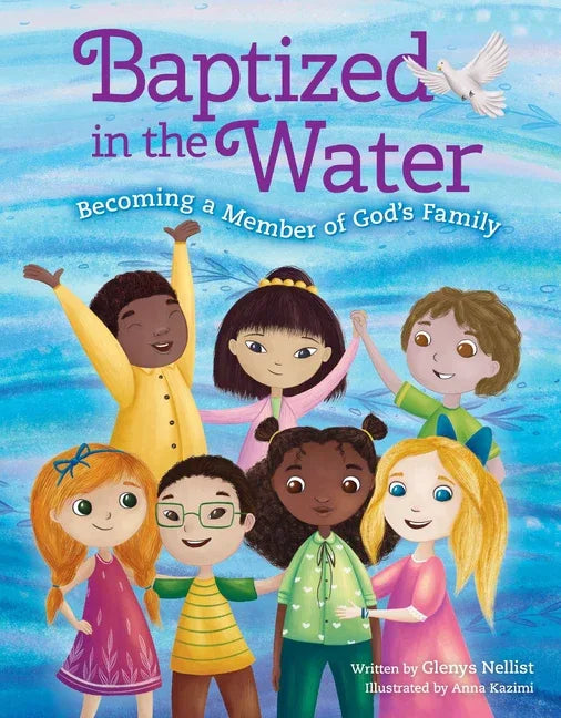 Baptized in the Water: Becoming a Member of God's Family - stevensbooks