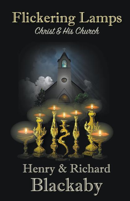 Flickering Lamps: Christ and His Church - stevensbooks