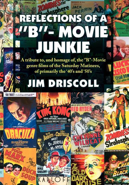 Reflections of a ''B''- Movie Junkie - Ingram