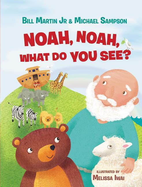 Noah, Noah, What Do You See? - stevensbooks