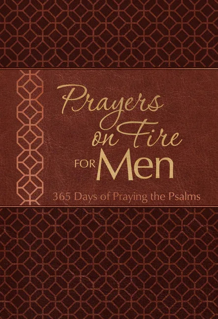 Prayers on Fire for Men: 365 Days of Praying the Psalms - stevensbooks