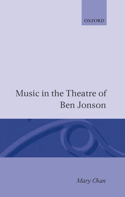 Music in the Theatre of Ben Jonson - stevensbooks
