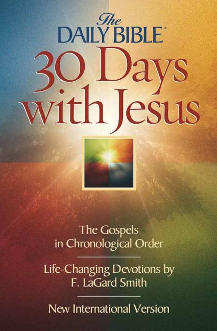 Daily Bible 30 Days with Jesus-NIV: The Gospels in Chronological Order - stevensbooks