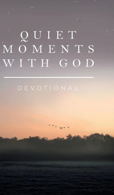 Quiet Moments with God: Devotional - stevensbooks