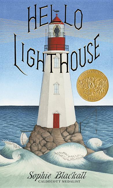 Hello Lighthouse (Caldecott Medal Winner) - Ingram