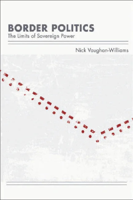 Border Politics: The Limits of Sovereign Power - stevensbooks