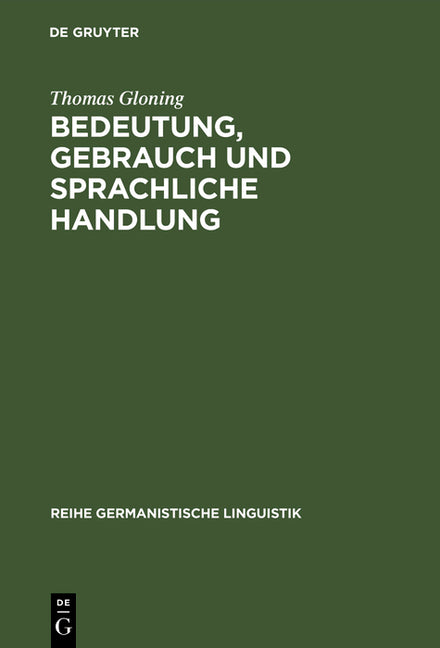 Bedeutung, Gebrauch und sprachliche Handlung (Reprint 2016) - Ingram