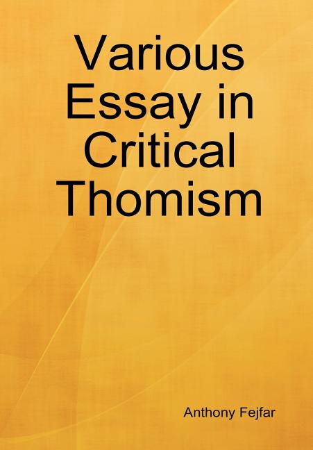 Various Essay in Critical Thomism - Ingram