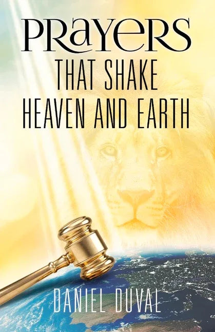 Prayers That Shake Heaven and Earth: Volume 1 - stevensbooks